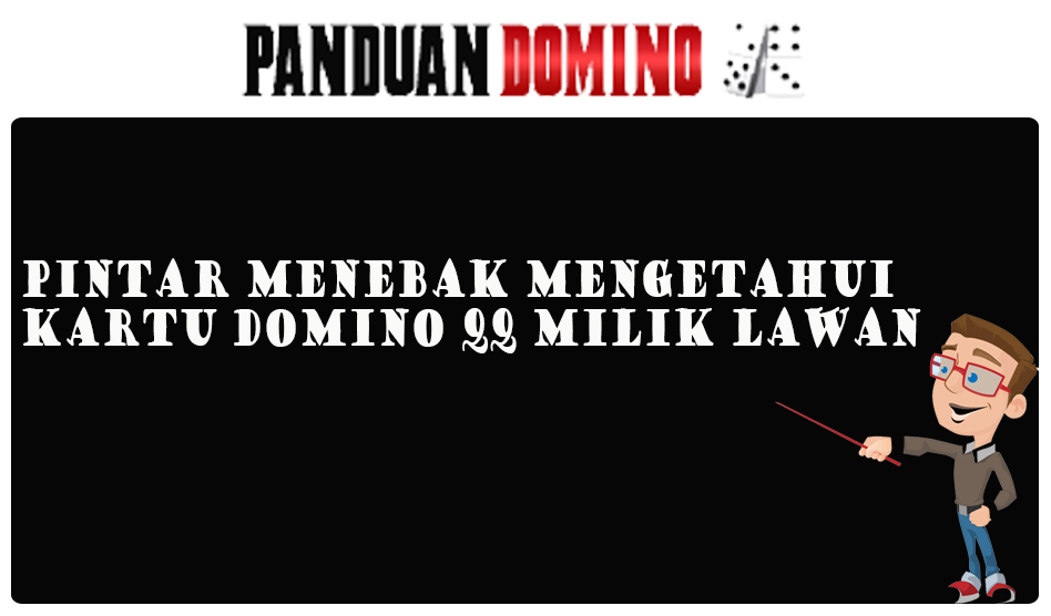 pintar menebak kartu domino qq milik lawan