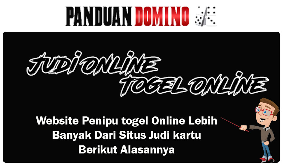 Website Penipu Togel Online Lebih banyak Dari Situs Judi kartu, Ada Alasannya